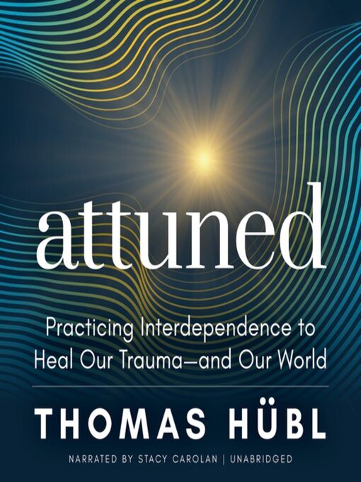 Title details for Attuned by Thomas Hübl - Available